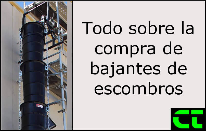 Todo sobre los bajantes de escombros y su compra