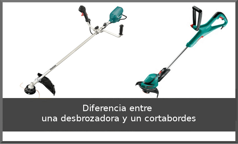 Diferencia entre desbrozadora y cortabordes. ¿Cuál elegir?