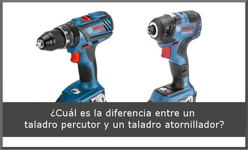 acero liberal tetraedro Diferencia entre Taladro Percutor y Taladro Atornillador | CT Blog