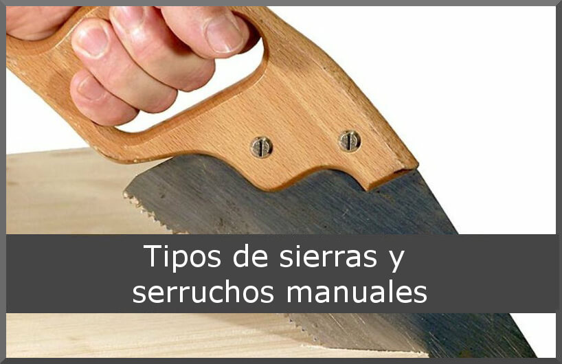 Como elegir una Sierra Manual Segueta de Arco