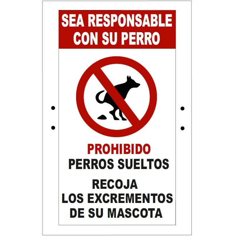 Cartel 'Prohibido perros sueltos - Recoja los excrementos de su mascota' de 40x30cm PVC - Referencia 0200